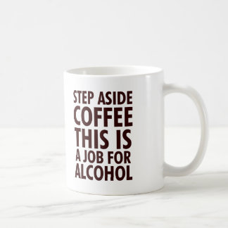 Step Aside Coffee Mug