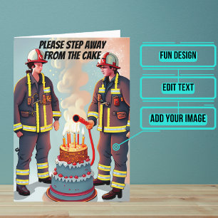Step Away from the Cake Funny Fireman Birthday  Card