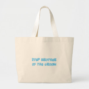 Step Brother of the Groom Large Tote Bag
