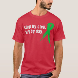 Step By Step Day By Day Mental Health Awareness 63 T-Shirt