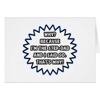 Step-Dad .. Because I Said So