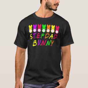 Step Dad Daddy Bunny Matching Family Easter Day Fa T-Shirt