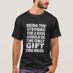 Step Dad From 2 Kids Daughter Son Gift For Dad Dad T-Shirt