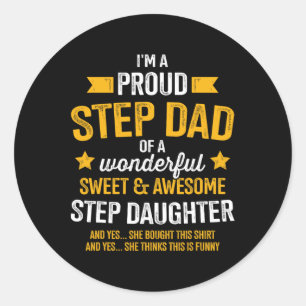 Step Dad Of Awesome Step Daughter Fathers Day Birt Classic Round Sticker