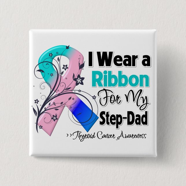Step-Dad - Thyroid Cancer Ribbon 15 Cm Square Badge (Front)