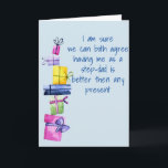 Step-Dad To Step-Son Step-Daughter Birthday Funny Holiday Card<br><div class="desc">It may be personalised by clicking the customise button and changing the name, initials or words. You may also change the text colour and style or delete the text for an image only design. Contact me at colorflowcreations@gmail.com if you with to have this design on another product. Purchase my original...</div>