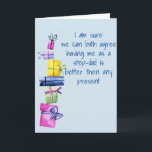 Step-Dad To Step-Son Step-Daughter Birthday Funny Holiday Card<br><div class="desc">It may be personalised by clicking the customise button and changing the name, initials or words. You may also change the text colour and style or delete the text for an image only design. Contact me at colorflowcreations@gmail.com if you with to have this design on another product. Purchase my original...</div>