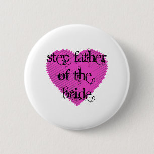 Step Father of the Bride 6 Cm Round Badge