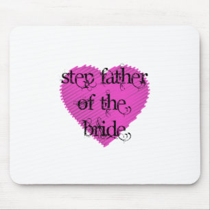 Step Father of the Bride Mouse Pad