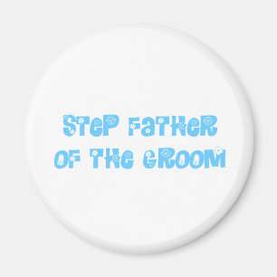 Step Father of the Groom Magnet