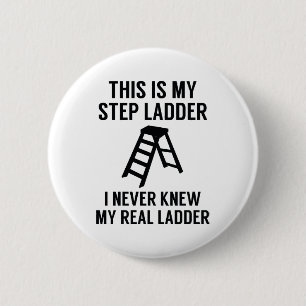 Step Ladder 6 Cm Round Badge