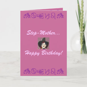 Step-Mother..., Happy Birthday! Card