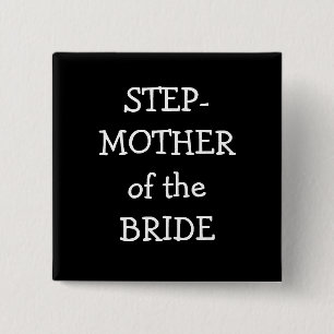 Step Mother Of The Bride 15 Cm Square Badge