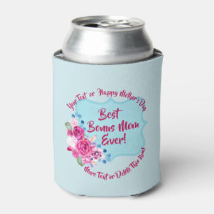 Step Mothers Day Bonus Mum Change Text Can Cooler