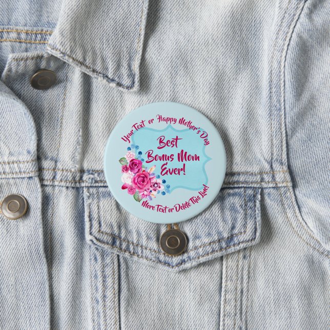 Step Mothers Day Bonus Mum Change Text Large 7.5 Cm Round Badge (In Situ)