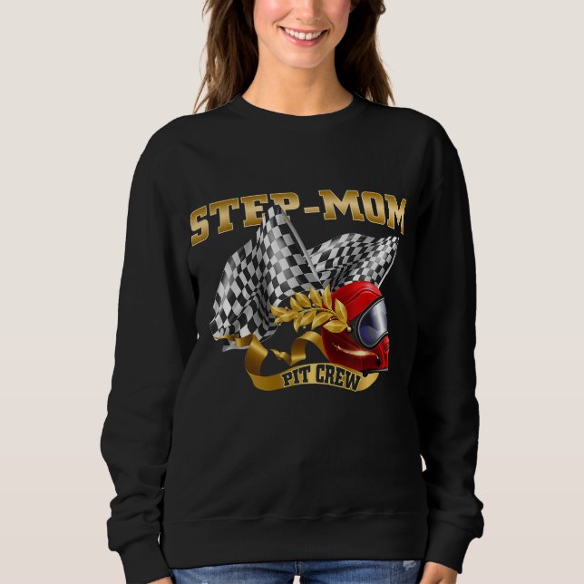 Step - Mum Birthday - Step - Mum Pit Crew - Race C Sweatshirt (Front)