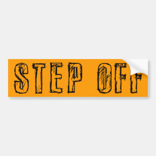 Step Off Bumper Sticker