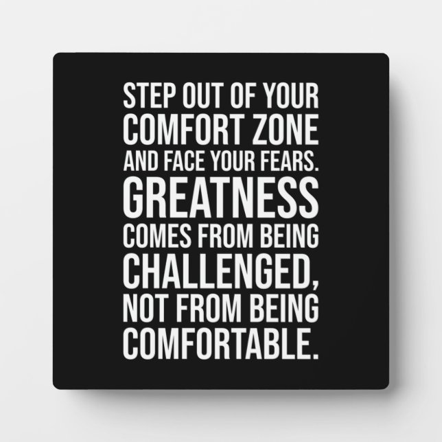 Step Out Of Your Comfort Zone Plaque (Front)