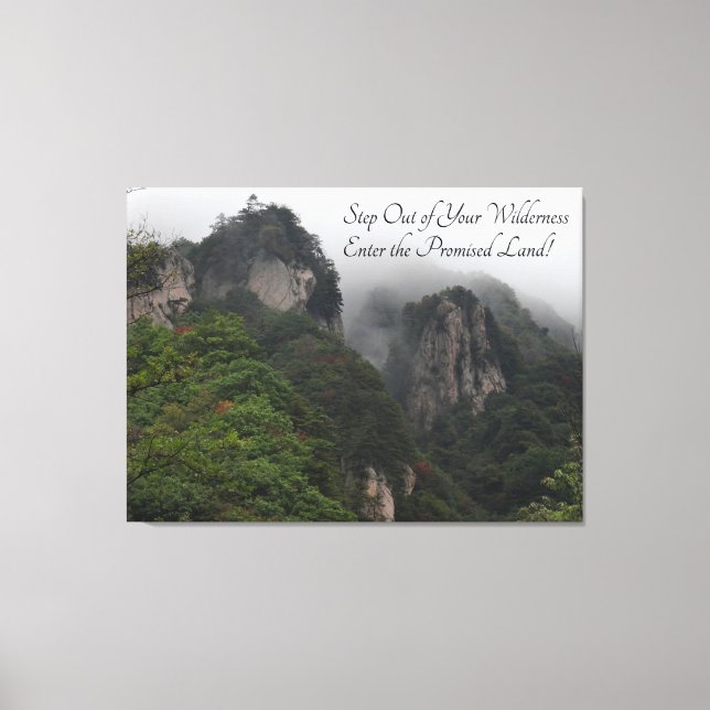 "Step Out of Your Wilderness" on a Canvas Print (Front)