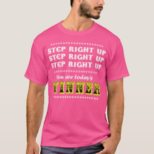 Step Right Up T-Shirt