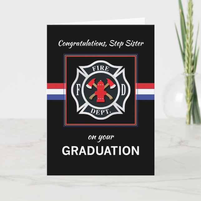 Step Sister Fire Department Academy Graduation Card (Front)