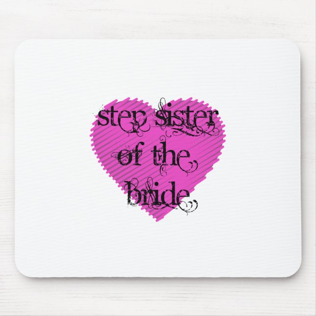 Step Sister of the Bride Mouse Pad (Front)