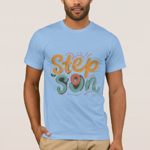 Step Son  T-Shirt