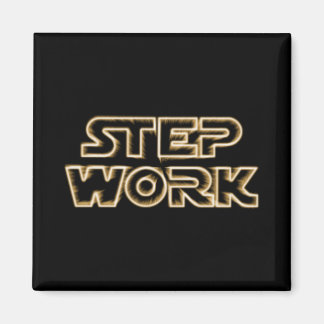 Step Work Parody - Recovery Emotional Sobriety Magnet