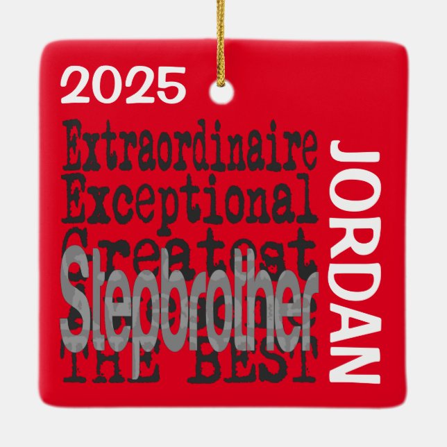 Stepbrother Extraordinaire CUSTOM Ceramic Ornament (Back)