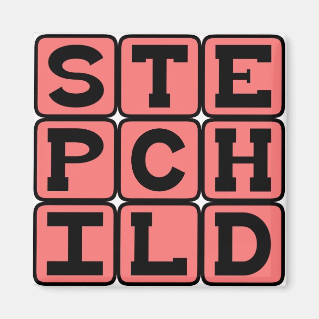 Stepchild, Honorary Offspring Magnet (Front)