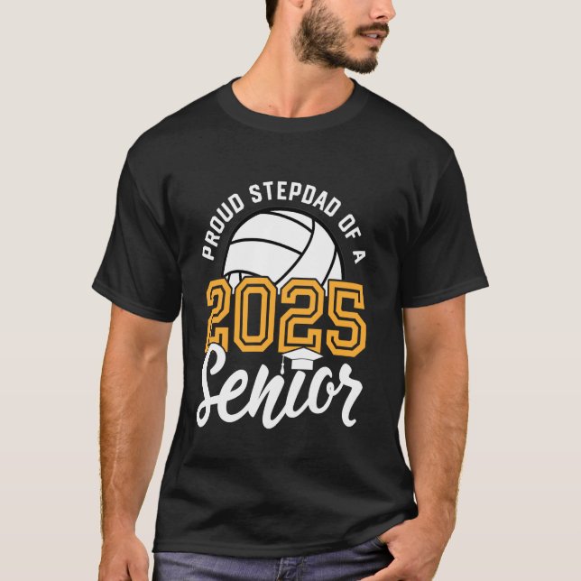 Stepdad Of A Senior Volleyball Graduation Class of T-Shirt (Front)