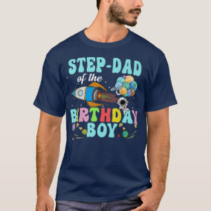 StepDad Of The Birthday Astronaut Boy Space Party  T-Shirt
