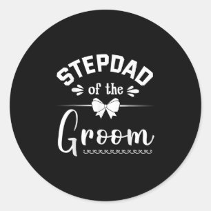Stepdad Of The Groom Bride Happy Wedding Marry Hus Classic Round Sticker