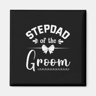 Stepdad Of The Groom Bride Happy Wedding Marry Hus Magnet