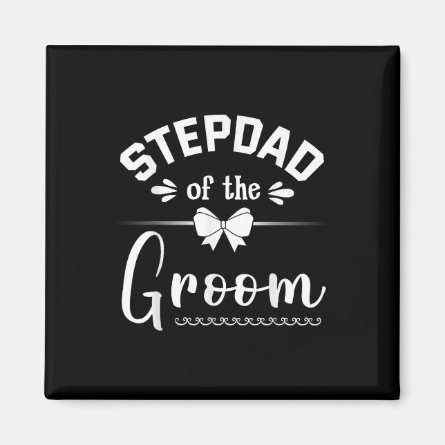 Stepdad Of The Groom Bride Happy Wedding Marry Hus Magnet (Front)