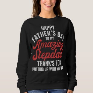 Stepdad Stepson Stepdaughter Happy Fathers Day St Sweatshirt
