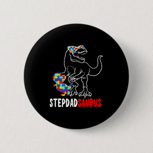 Stepdadsaurus T Rex Dinosaur Autism Awareness Step 6 Cm Round Badge