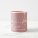 Stepdaughter Definition Fun Modern Girly Pink Two-Tone Coffee Mug<br><div class="desc">Personalise for your special stepdaughter or hijastra to create a unique gift. A perfect way to show her how amazing she is every day. Designed by Thisisnotme©</div>