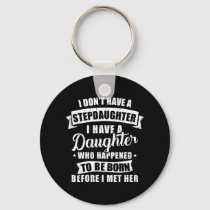 Stepfather daughter born before met Stepdaughter Key Ring