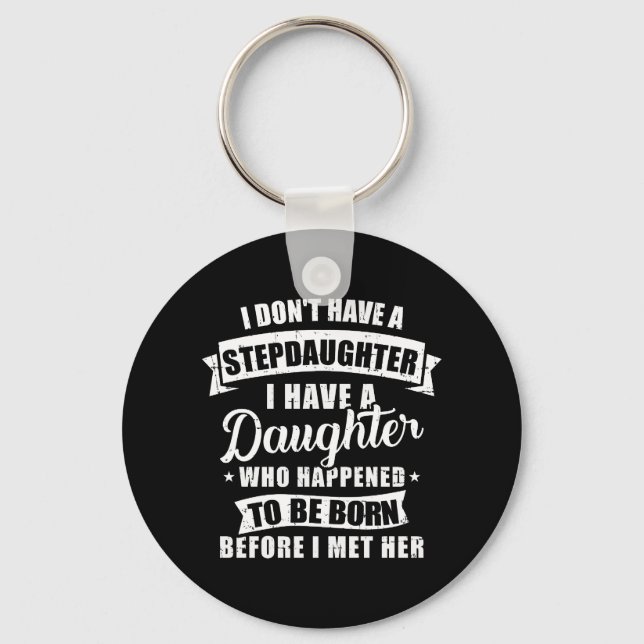 Stepfather daughter born before met Stepdaughter Key Ring (Front)