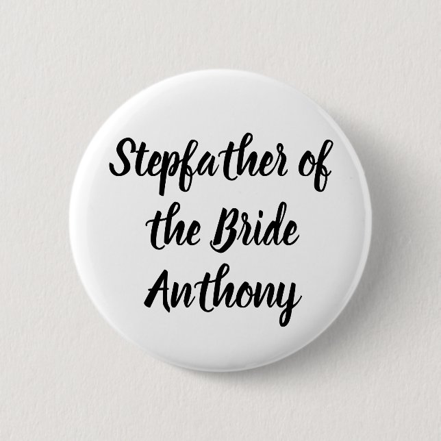 Stepfather of the Bride Black Custom Name Wedding 6 Cm Round Badge (Front)