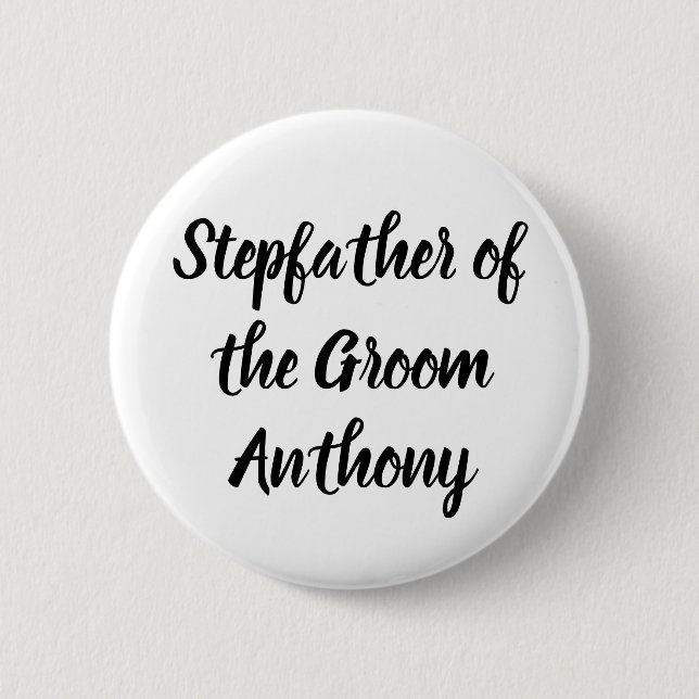Stepfather of the Groom Black Custom Name Wedding 6 Cm Round Badge (Front)