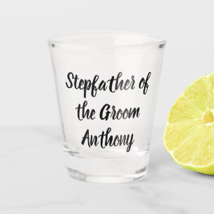 Stepfather of the Groom Black Custom Name Wedding Shot Glass