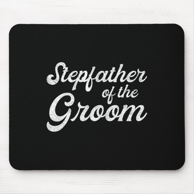 Stepfather Of The Groom Shirts  Mouse Pad (Front)