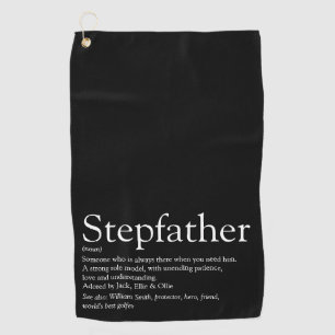Stepfather, Stepdad Definition Black and White Golf Towel