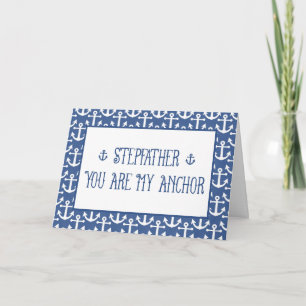 Stepfather-You Are My Anchor-Happy Father's Day Card