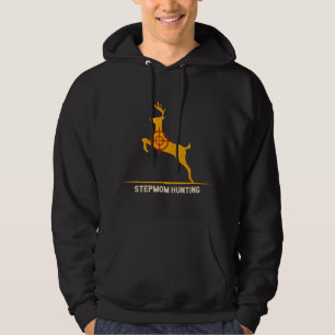 Stepmom Hunting Adventure - Funny Dad And Mum T-Sh Hoodie