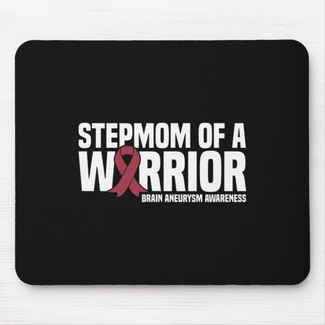 Stepmom of a Warrior Brain Aneurysm Awareness  Mouse Pad (Front)