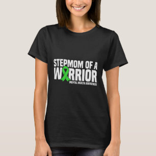 Stepmom Of A Warrior Mental Health Awareness T-Shirt