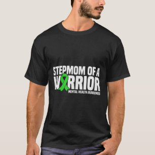 Stepmom Of A Warrior Mental Health Awareness  T-Shirt